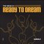 Ready To Dream