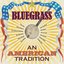 Bluegrass - An American Tradition