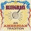 Bluegrass - An American Tradition