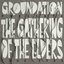 The Gathering of the Elders (2002-2009)