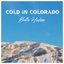 Cold In Colorado