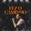 Fez o Caminho (Ao Vivo)
