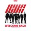 WELCOME BACK -COMPLETE EDITION-