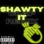 Shawty Clap It (Remix)