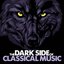 The Dark Side of Classical Music