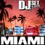 Dj Set From Miami