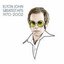 Elton John: The Greatest Hits 1970-2002