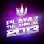 Playaz The Annual 2013