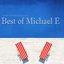 Best of Michael E (Finest Summer Chillout)