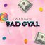 Bad Gyal - Single