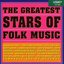 The Greatest Stars Of Folk Music