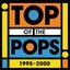 Top Of The Pops 1995 - 2000