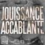 Jouissance Accablante