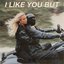 I Like You But (Demo)