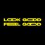 Look Good Feel Good - Single