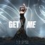 Get Me - Single