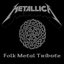 Folk Metal Tribute to Metallica