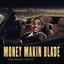 Money Makin' Blade