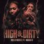 High & Dirty (feat. Murda B)
