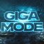 GIGA MODE