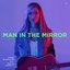 Man in the Mirror (feat. Siedah Garrett) - Single