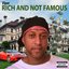 Rich And NOT Famous