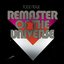 Remaster Of The Universe