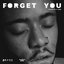 Forget You