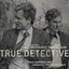 True Detective - OST by T Bone Bournett