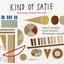 Kind Of Satie: New Music Around Erik Satie