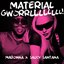 MATERIAL GWORRLLLLLLLL! - Single