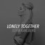 Lonely Together