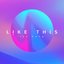 Like This (feat. Nody Cika) - Single