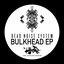 Bulkhead EP