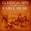 Classical Hits of Early Music