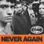 NEVER AGAIN