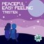 Peaceful Easy Feeling (Instant Love)