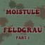 Feldgrau, Pt. 1