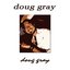 Doug Gray