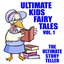 Ultimate Kids Fairy Tales Vol. 1