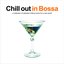 Chill Out In Bossa