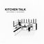 Kitchen Talk - Single