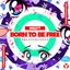 Born To Be Free - Single