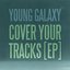 Cover Your Tracks EP