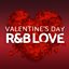 Valentine's Day: R&B Love