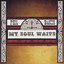 My Soul Waits