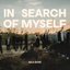 In Search Of Myself