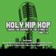 Holy Hip Hop Vol. 10