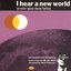 I Hear a New World (The Complete Recordings)