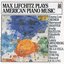 Max Lifchitz Plays American Piano Music